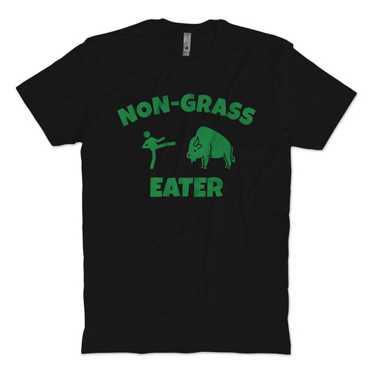 Non-Grass Eater T-Shirt