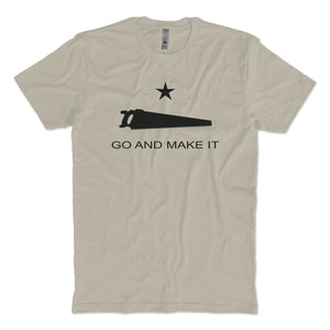 Andy Rawls Go and Make It T-Shirt