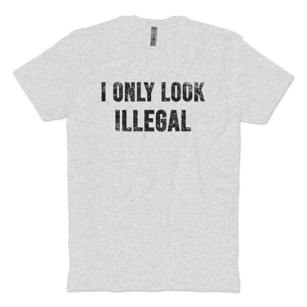 Illegal T-Shirt