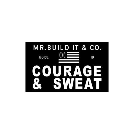 Courage & Sweat Sticker